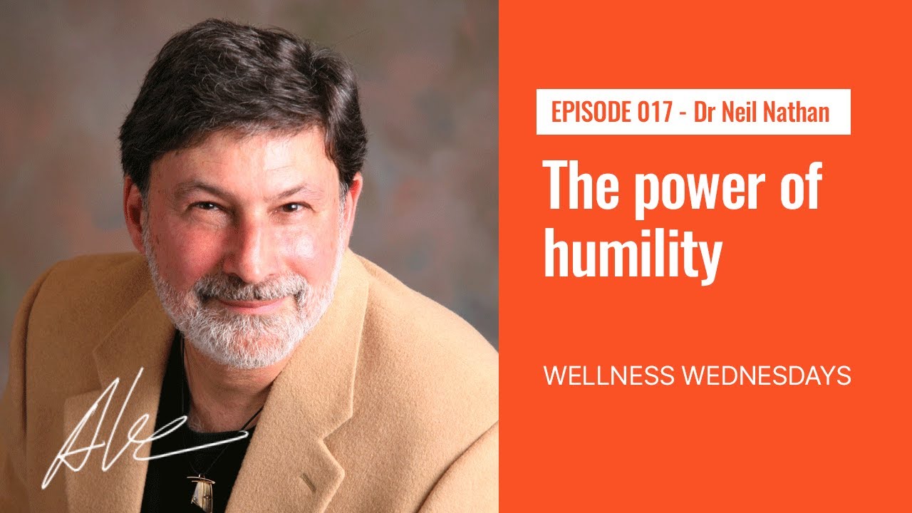 The power of humility with Dr Neil Nathan - Everyday Alex 017