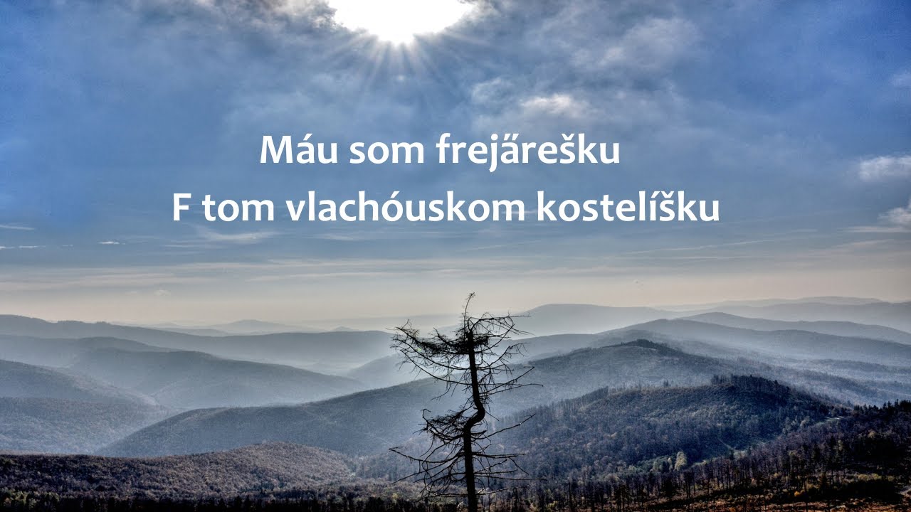 Máu som freja̋rešku & F tom vlachóuskom kostelíšku – čardáše z okolia Vlachova