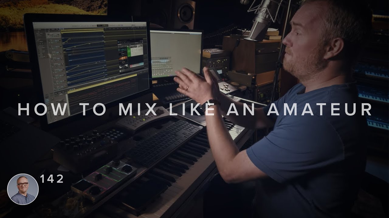 How To Mix Like An Amateur
