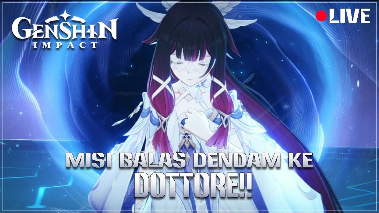 Menamatkan Archon Quest Genshin Impact 6.3 - Genshin Impact