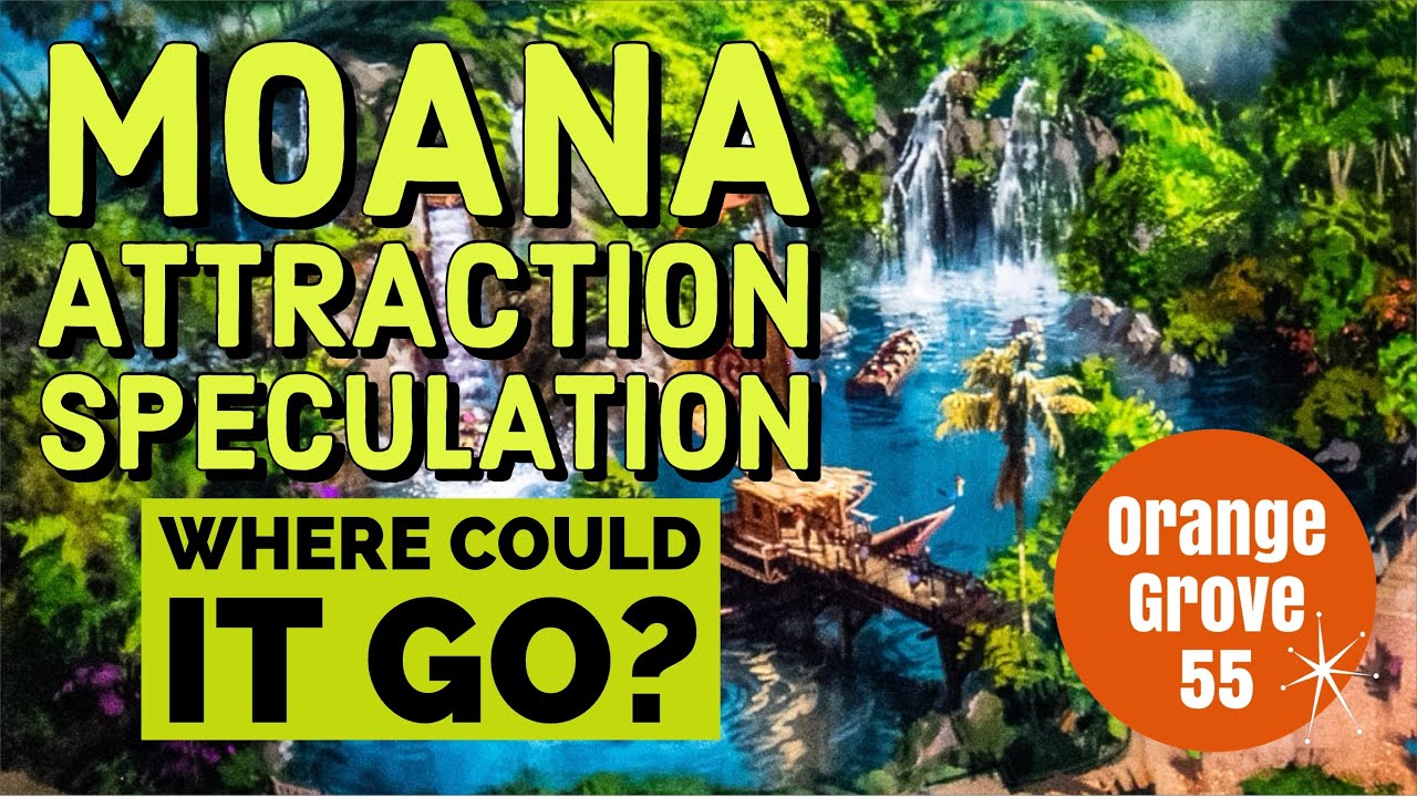 Moana Attraction Speculation: Where Could It Go?