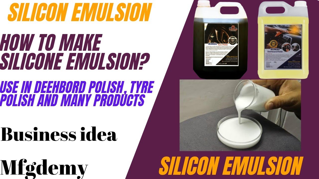 how to make silicone emulsion for tyre polish, deshbord polish? |silicone emulsion making|mfgdemy