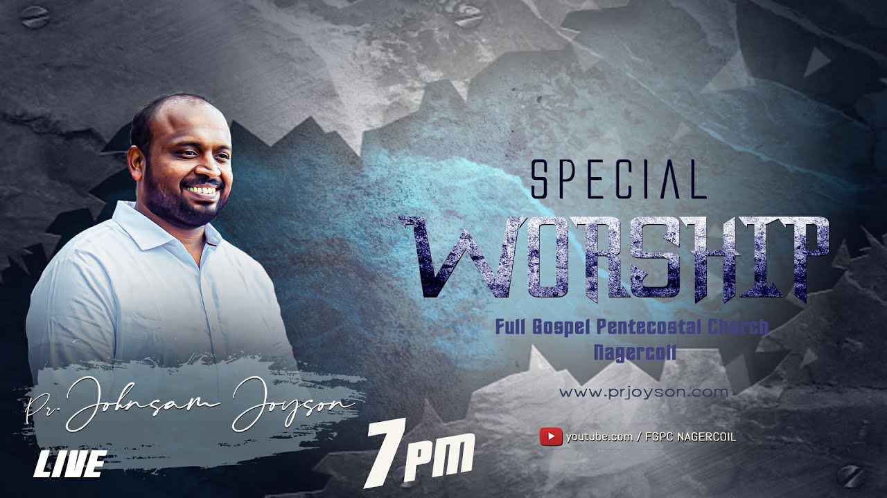 SPECIAL WORSHIP 20 | JOHNSAM JOYSON | DAVIDSAM JOYSON | FGPC NAGERCOIL
