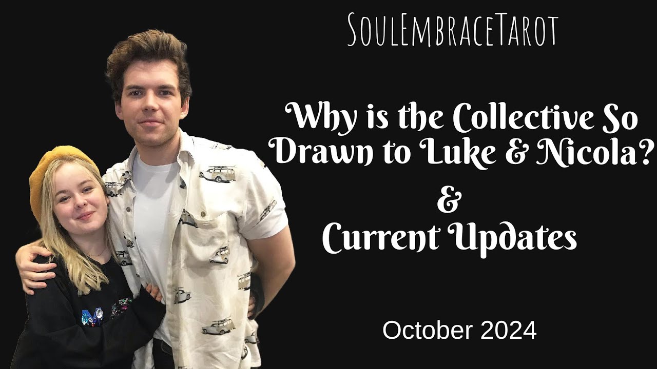 Why Are We So Drawn to Luke & Nicola?  (& Current Energy Update❤️)