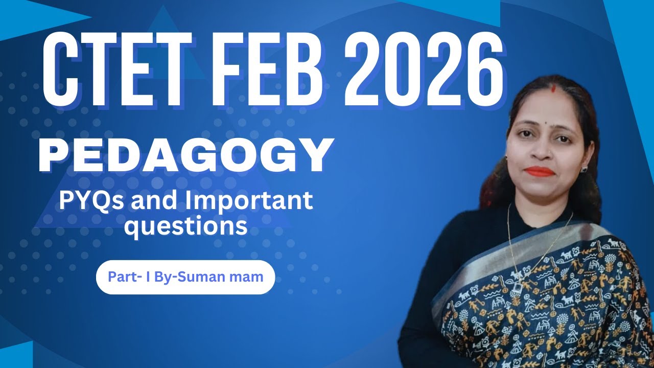 CTET FEB 2026 || Most important questions || CTET PEDAGOGY || By  Suman Mam