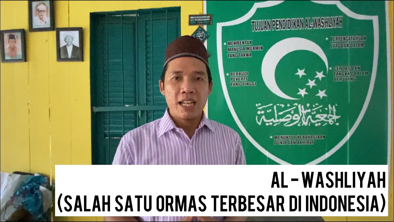 AL - WASHLIYAH (MUSEUM DAN SEJARAH AL JAM’IYATUL WASHLIYAH)