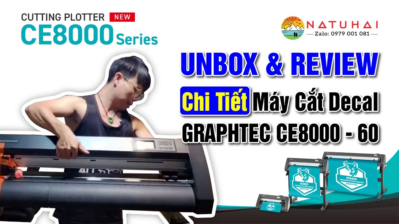 Unbox & Review chi tiết máy cắt decal Graphtec CE8000 - 60 | Natuhai tutorial #Graphtec #review