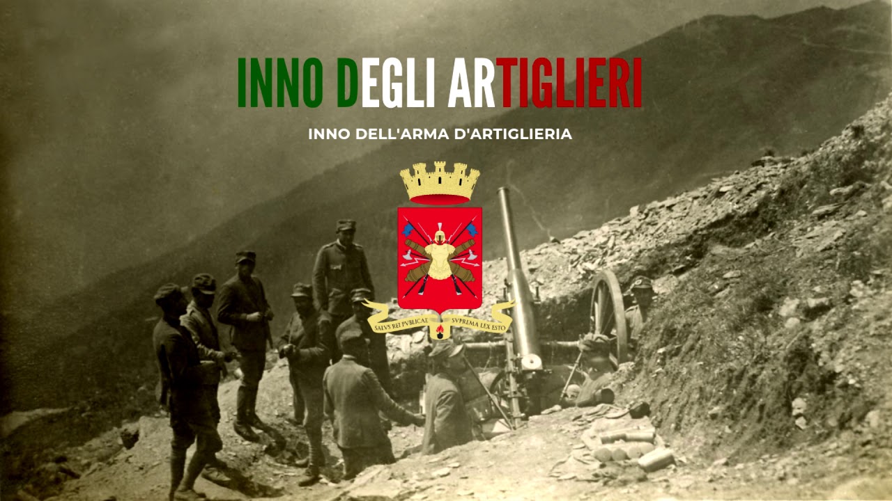 Inno dell'Artigliere - Inno dell'artiglieria italiana