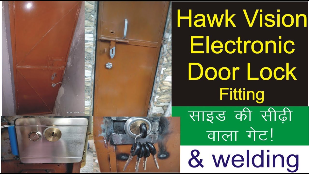 Hawk vision electric door lock Installation with welding, साइड की सीढ़ी वाला गेट! SunilWelding Burari