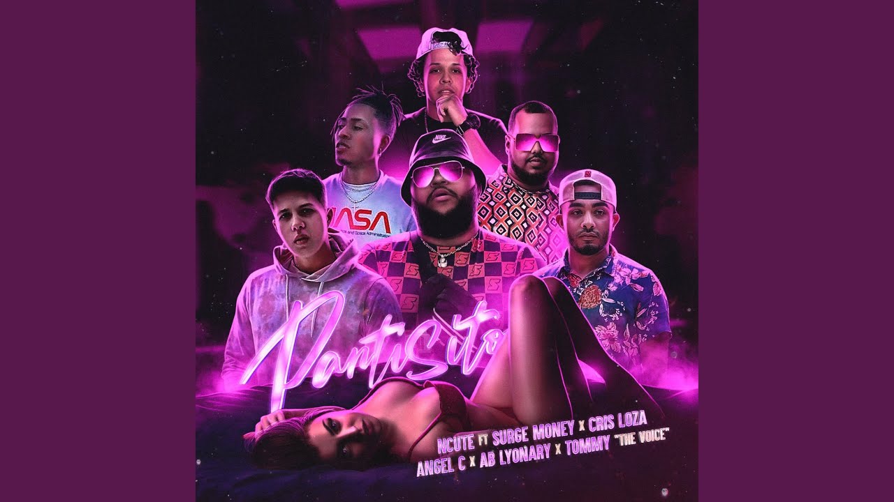 Pantisito (feat. Surge Money, Cris Loza, Angel C, AB Lyonary & Tommy The Voice)