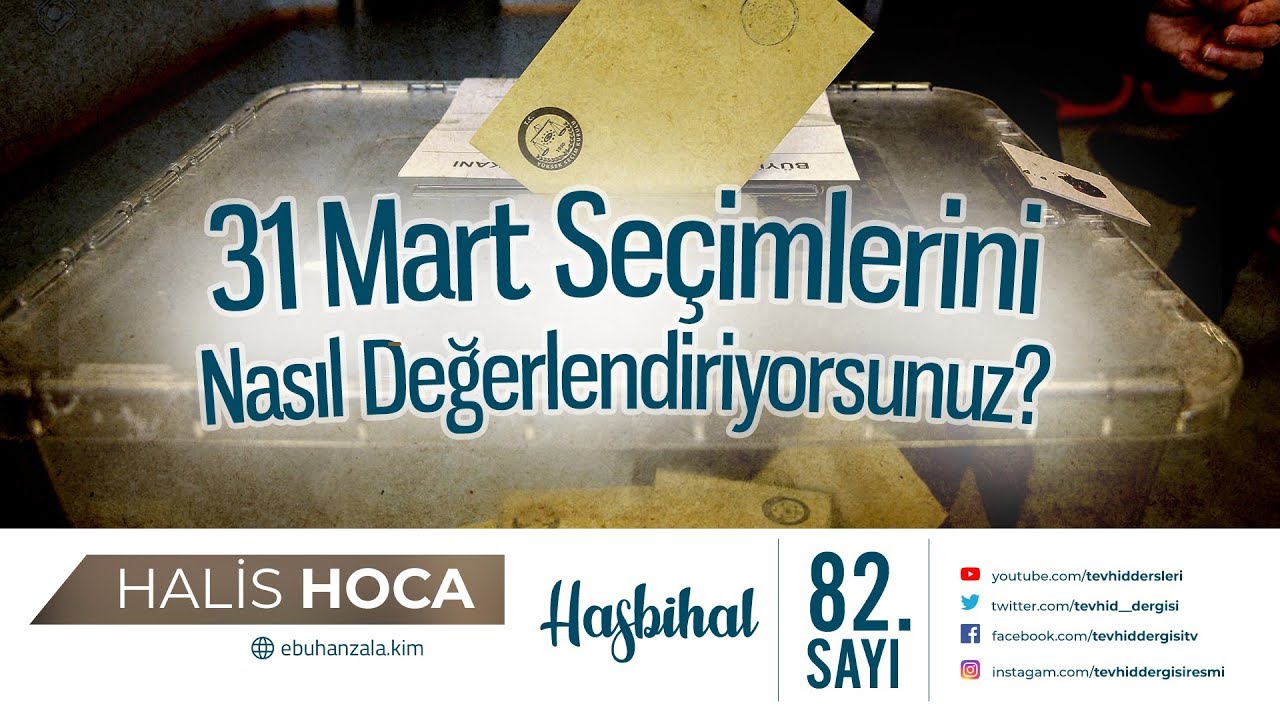 31 Mart Seçimlerini Nasıl Değerlendiriyorsunuz? | Cezaevinden Soru Cevap | Halis Bayancuk Hoca