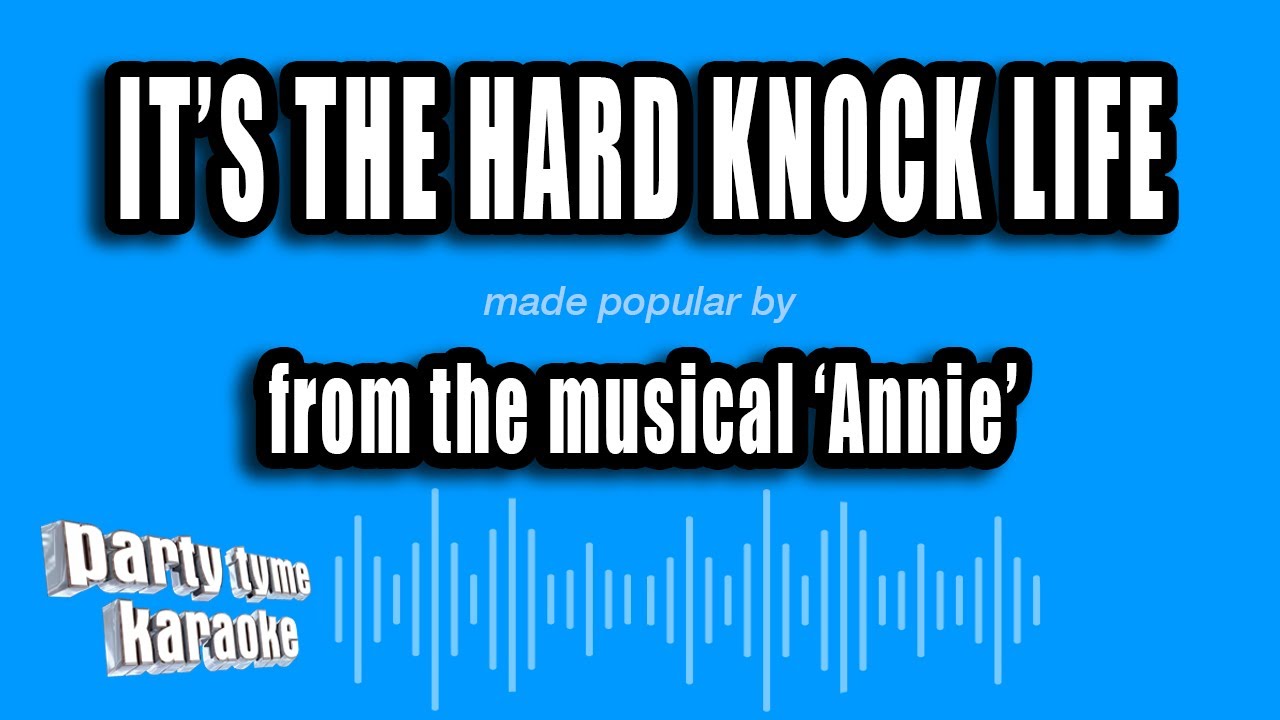 'Annie' - It's The Hard Knock Life (Karaoke Version)