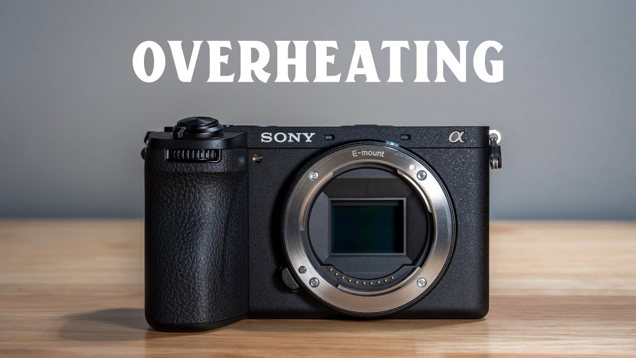 Sony a6700 — перегрев и время работы