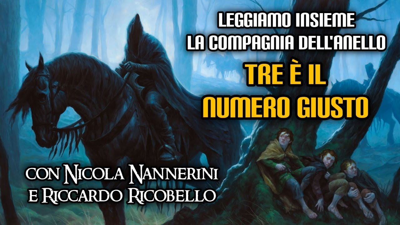 La Compagnia dell'Anello: Tre è il numero giusto (con Nicola Nannerini e Riccardo Ricobello)