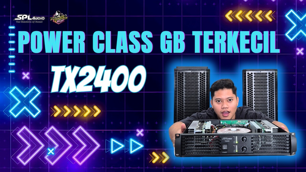 BONGKAR POWER 4 JT‼️POWER CLASS GB DARI SPL AUDIO TX2400⚡BUDGET PELAJAR KUALITAS KONSER🎉RAPI BANGET😃