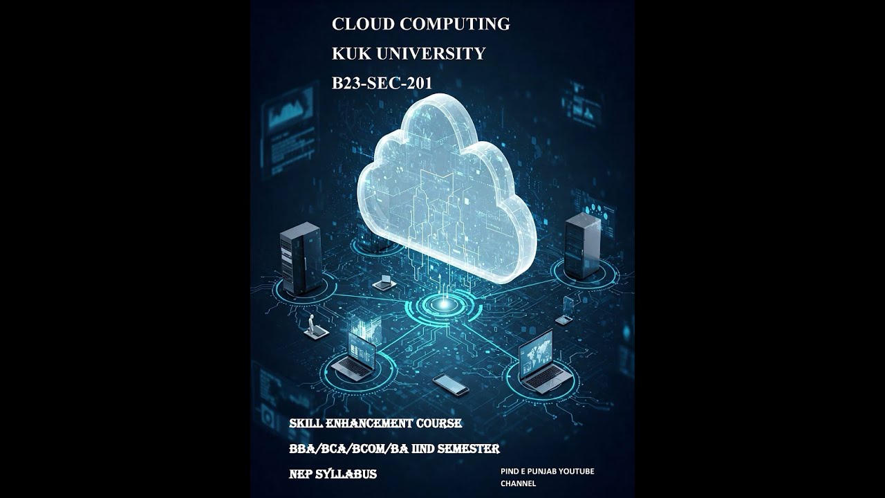 Cloud Computing || UNIT-3 || KUK SEC UG IIND SEMESTER || KUK UNIVERSTY NEP SYLLABUS || B23-SEC-201