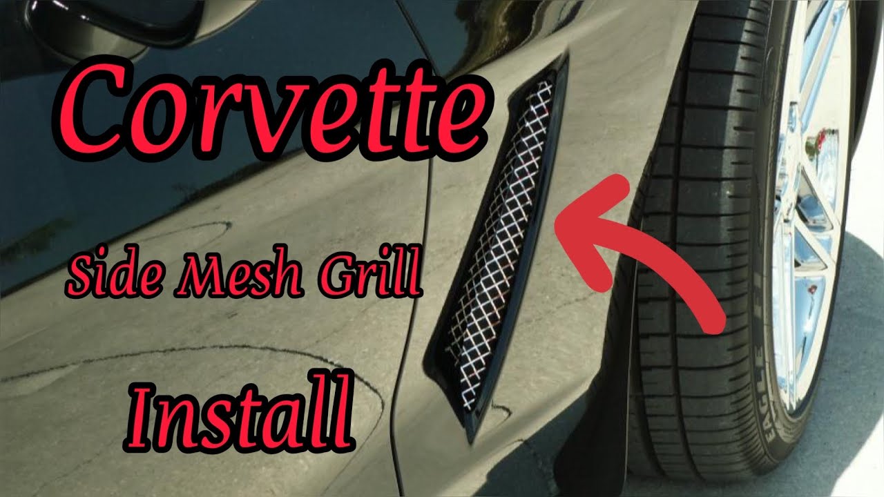 Corvette Side Mesh Grill install | Tips & Tricks 👍