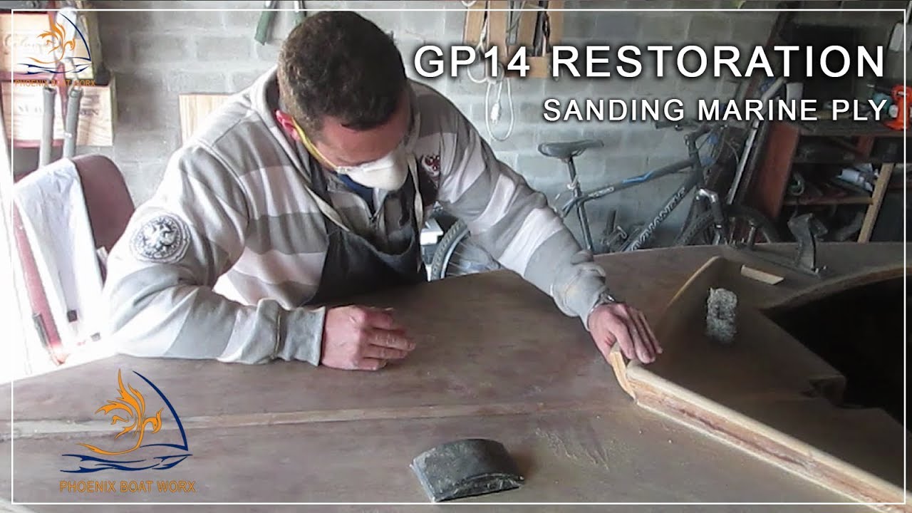 How to boat restoration: Sanding Marine Ply boat GP14 Sailing Dinghy