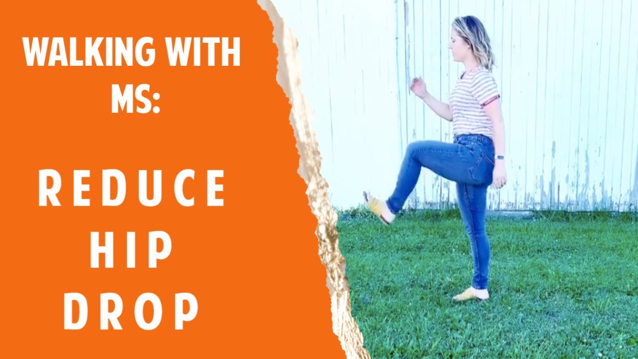 Walking with MS: Reduce Hip Drop