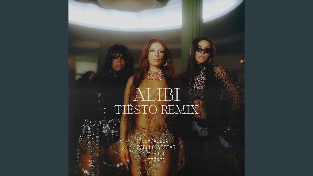 Alibi (feat. Pabllo Vittar, Yseult) (Tiësto Remix)