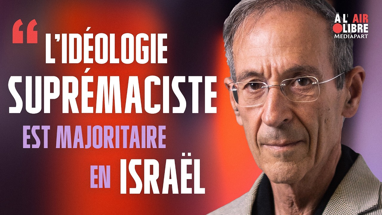 « L’idéologie suprémaciste est partagée par une grande partie des élites israéliennes »