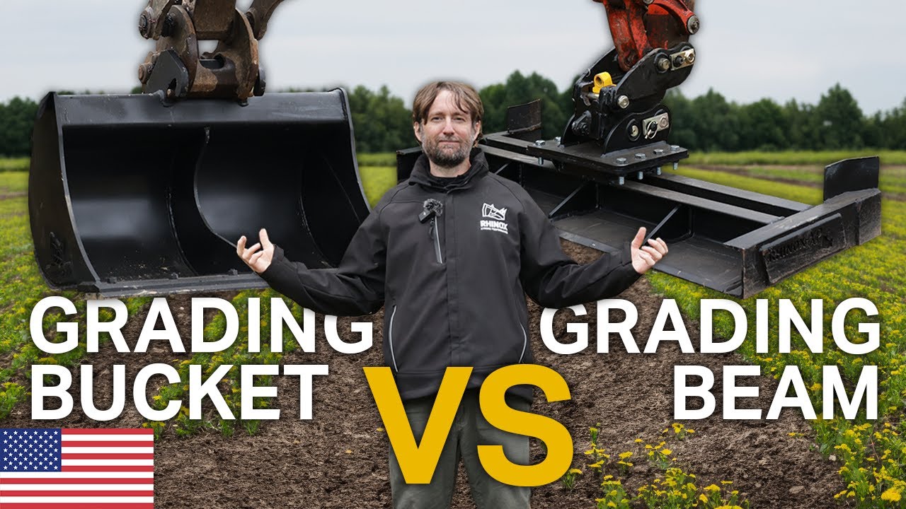 GRADING BUCKET VS GRADING BEAM - Which is best for you? | Rhinox Group US