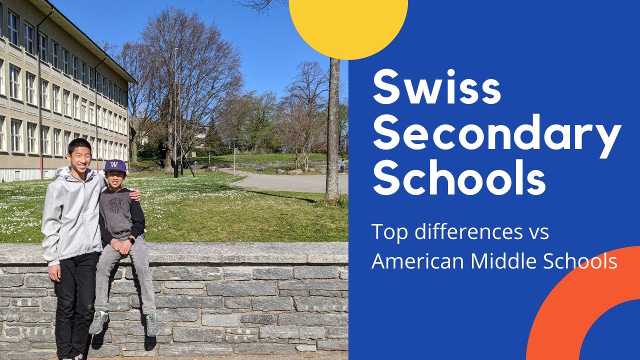 Swiss Secondary Schools vs American Middle Schools: Gymnasium, Apprenticeships, Foreign Languages