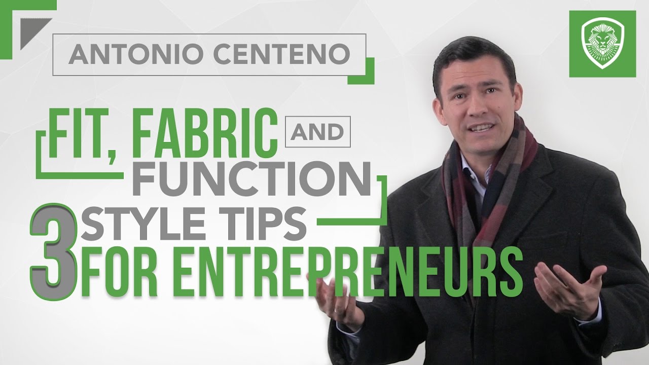 Fit, Fabric & Function- 3 Style Tips for Entrepreneurs