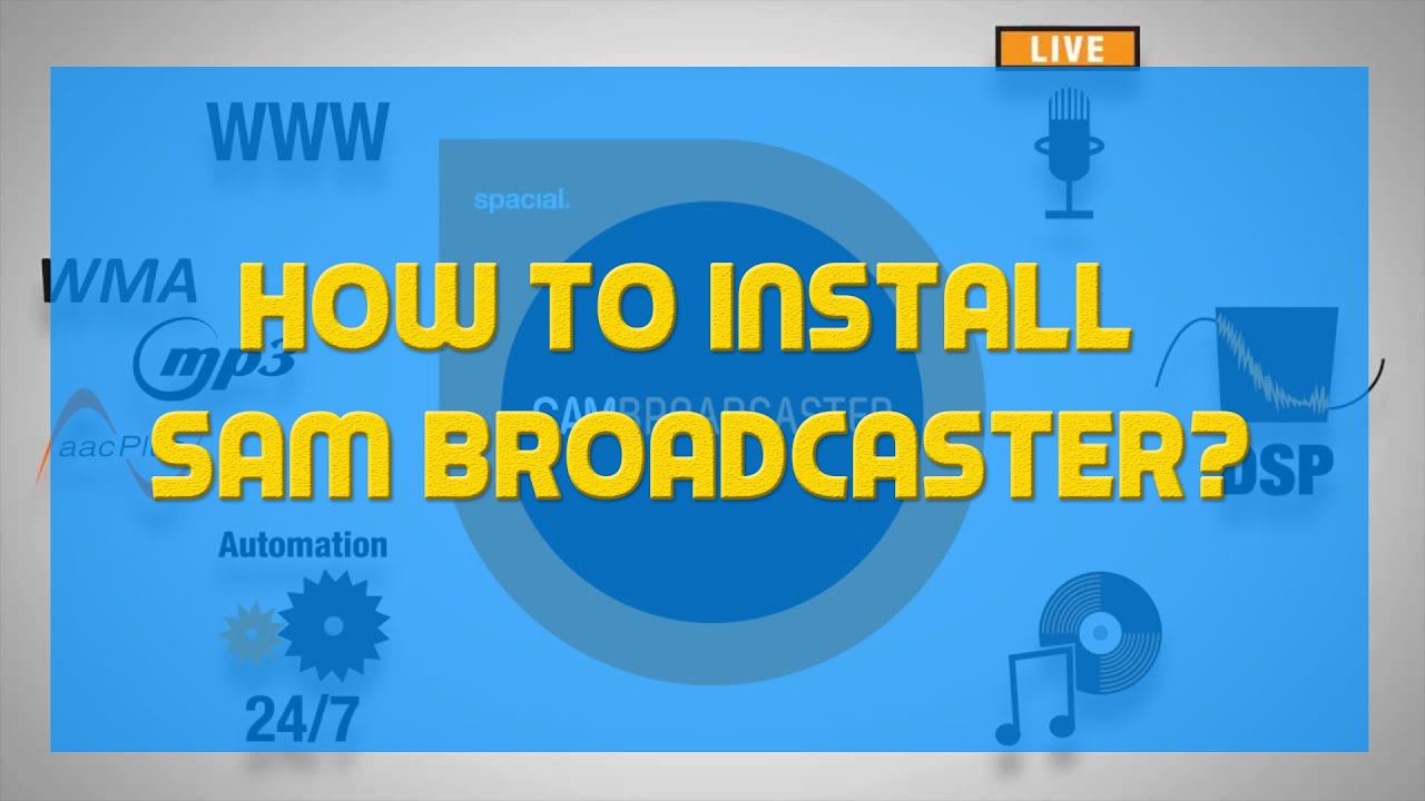 How To Install SAM Broadcaster - A SAM BROADCASTER TUTORIAL