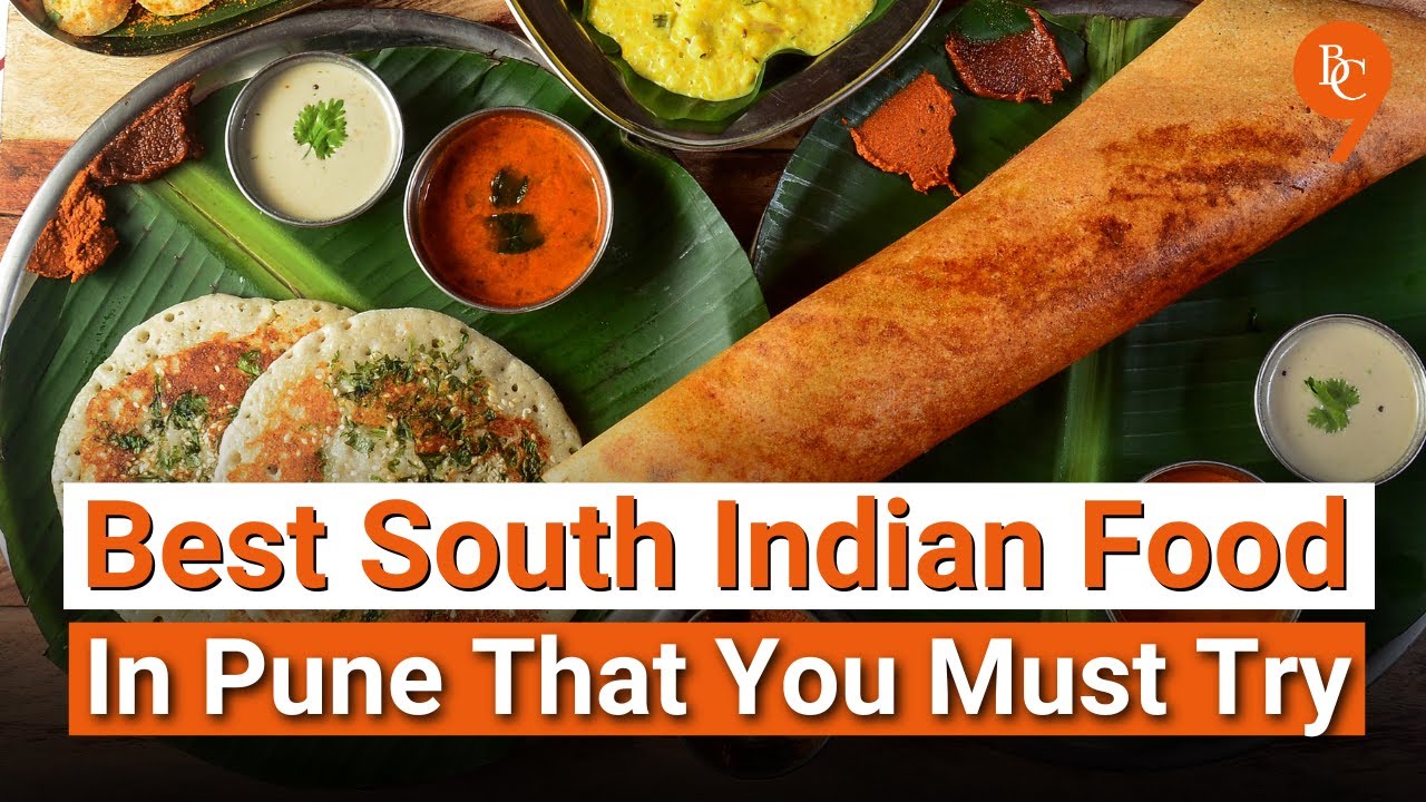 Pune's Top South Indian Food Places | Pune Best Food | Best Food Places In Pune|The Bridge Chronicle