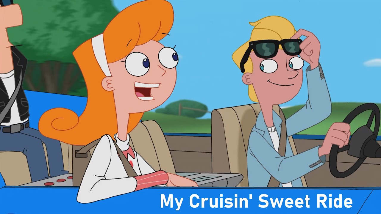 Phineas and Ferb - My Cruisin' Sweet Ride