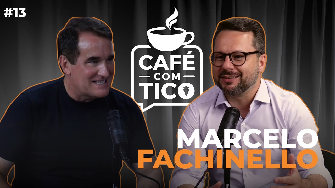 MARCELO FACHINELLO - Café com Tico #13