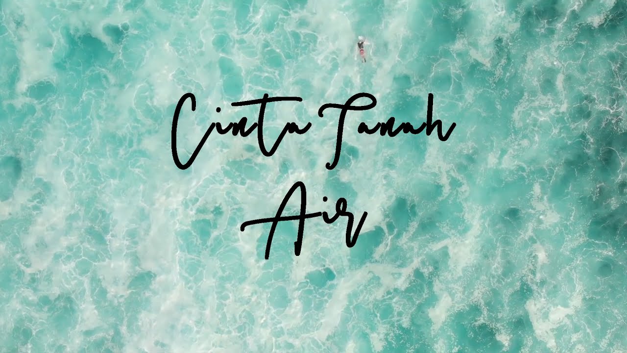 CINTA TANAH AIR | CINEMATIC VIDEO