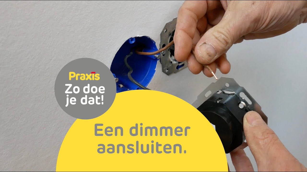 Dimmer aansluiten  | Zo doe je dat | Praxis
