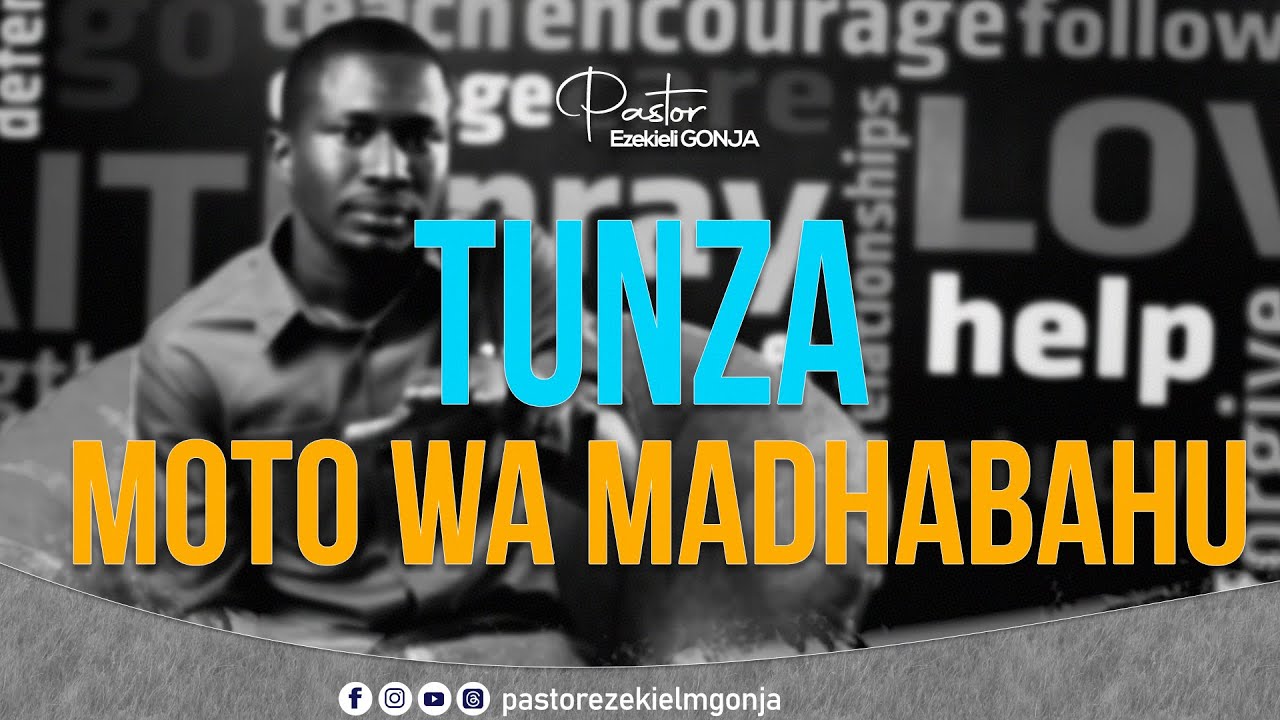 Pastor. Ezekiel Mgonja                  Somo:TUNZA MOTO WA MADHABAHU