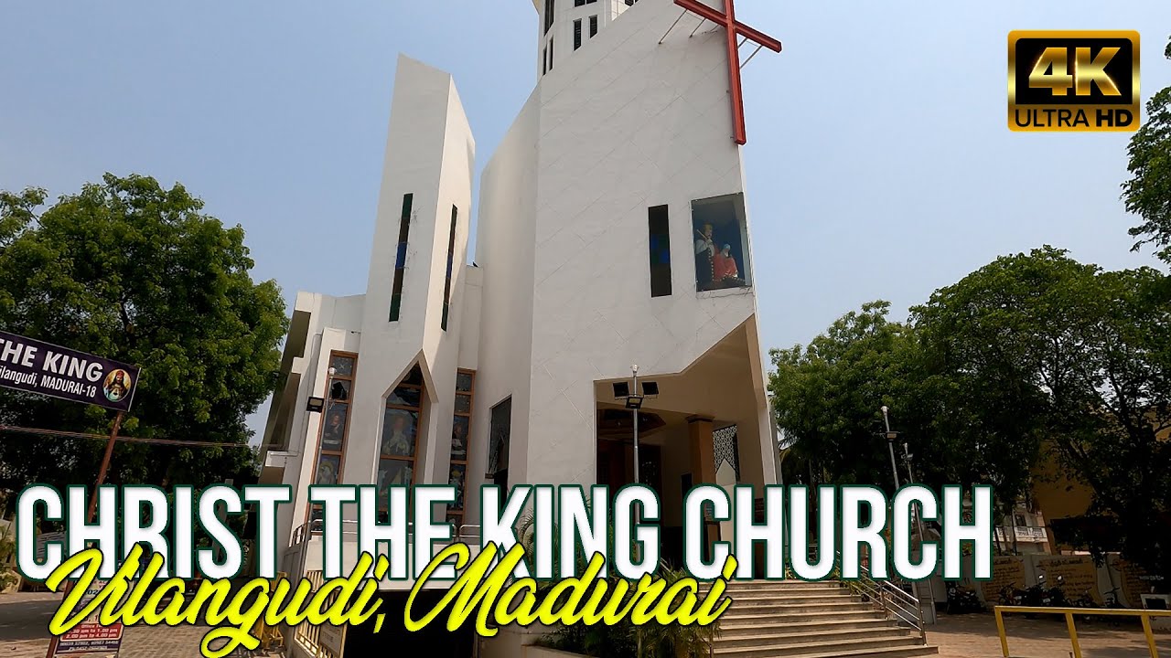 Christ the King Church Vilangudi Madurai