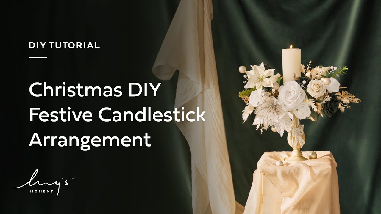 Ling's Moment | DIY Christmas Candlestick Flower Arrangement