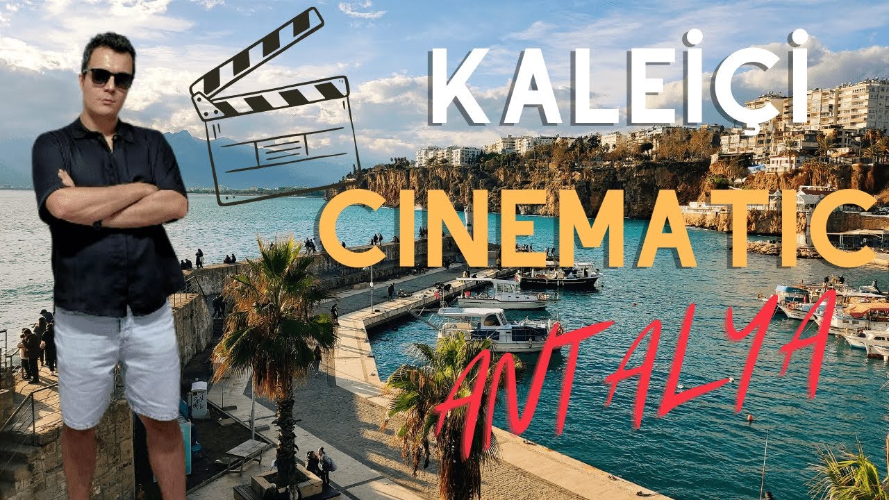 ANTALYA KALEİÇİ SİNEMATİK ÇEKİMLER / KALEİÇİ VLOG