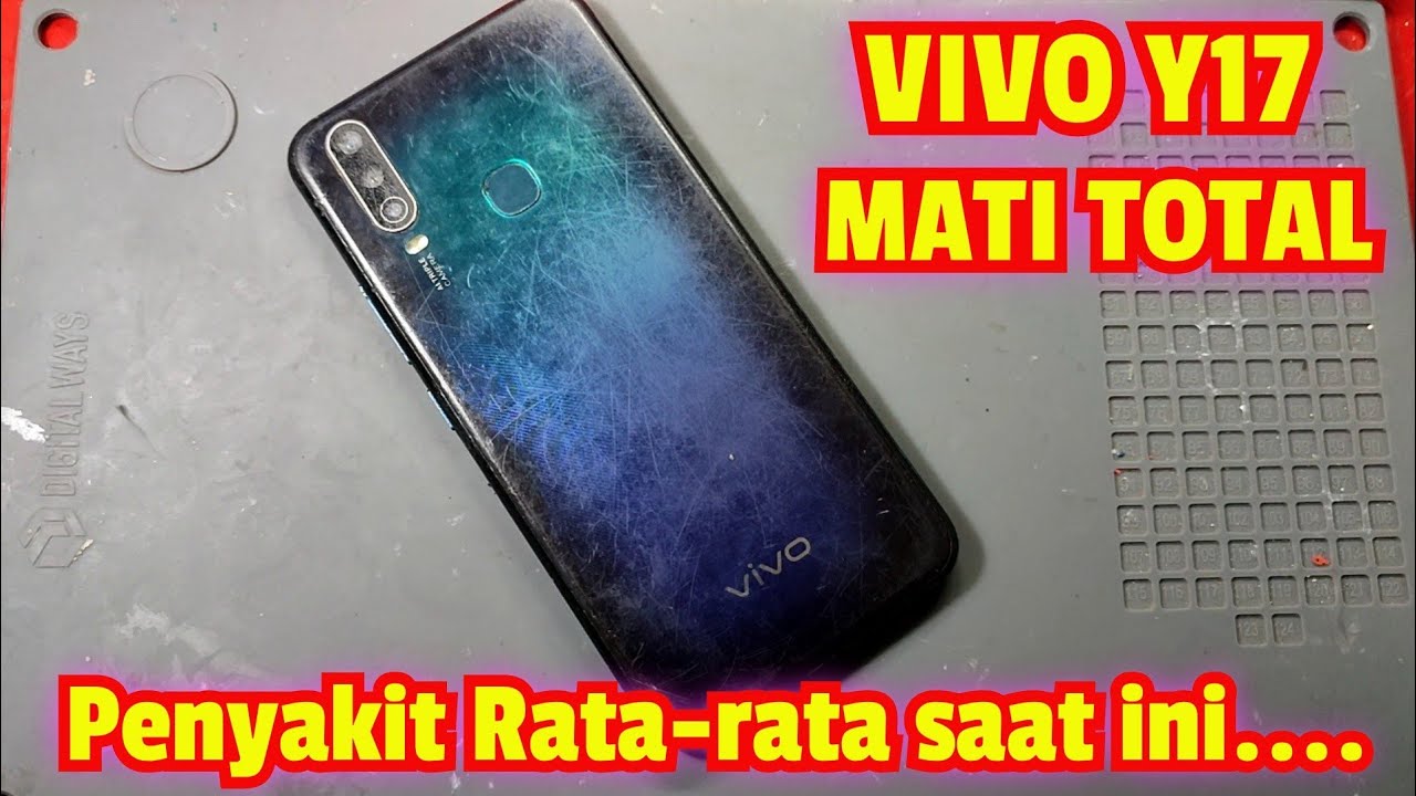 SERVIS HP VIVO Y17 MATI TOTAL TIBA-TIBA