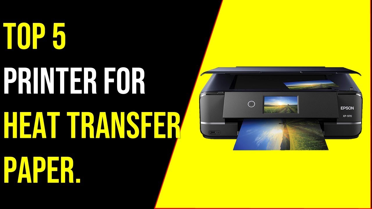 Unleash Your Creativity: Top 7 Printers for Heat Transfer Paper 🖨️🔥