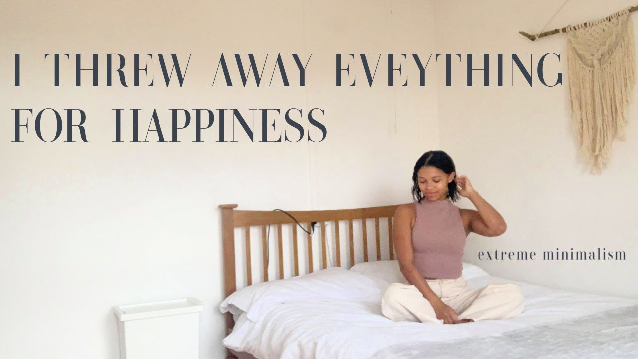 THROWING AWAY EVERYTHING AND STARTING OVER - EXTREME MINIMALIST