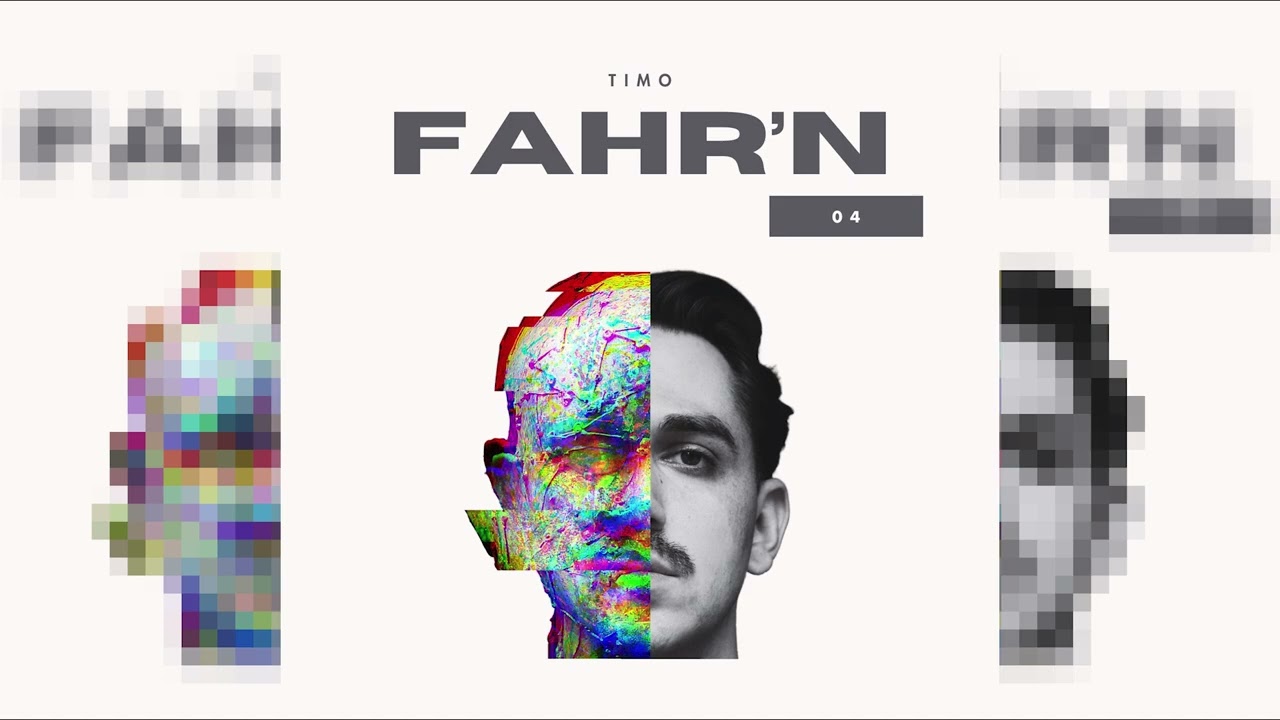 Fahr'n - T I M O
