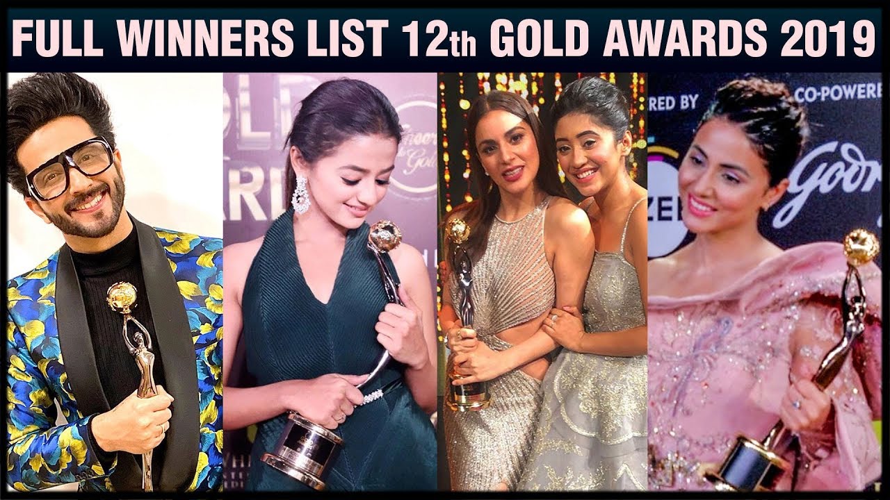 12th Gold Awards 2019 FULL WINNERS LIST  | Hina Khan, Surbhi, Shaheer, Erica, Karan Singh Grover,