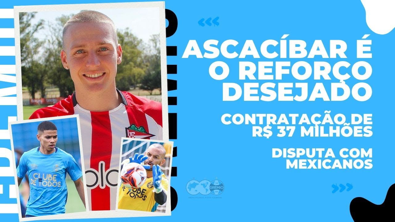 🚨✅SANTIAGO ASCACÍBAR É O REFORÇO DA VEZ NO GRÊMIO | CONTRATAÇÃO DE R$ 37 MILHÕES | ESTREIA EM BAGÉ