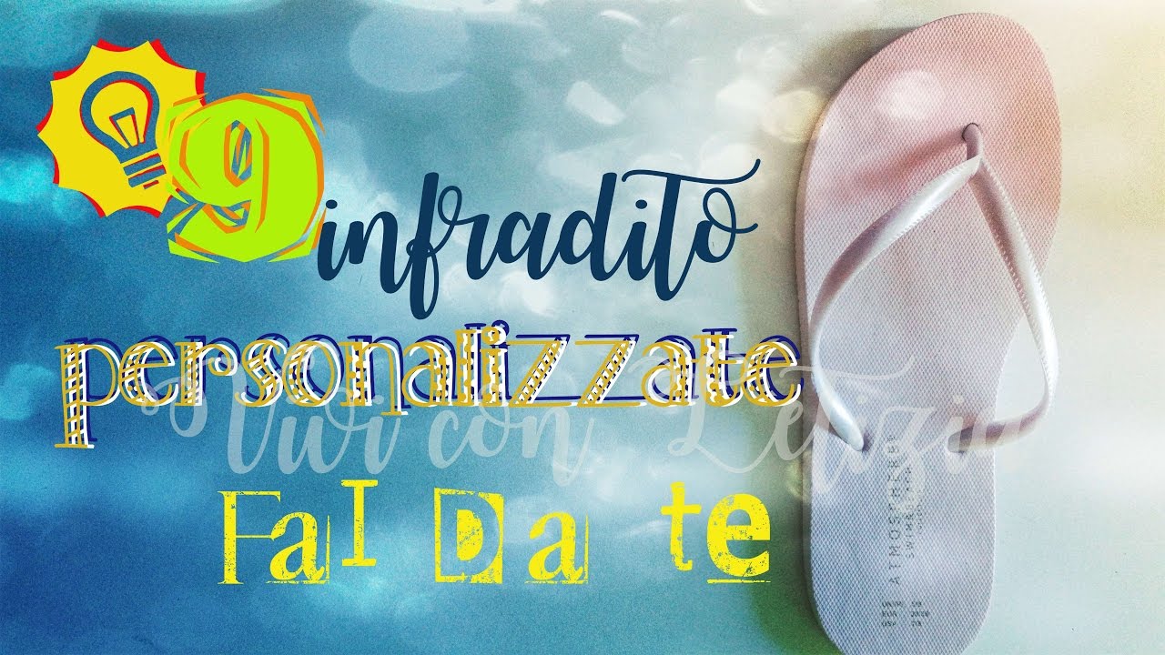 9 INFRADITO personalizzate FAI DA TE