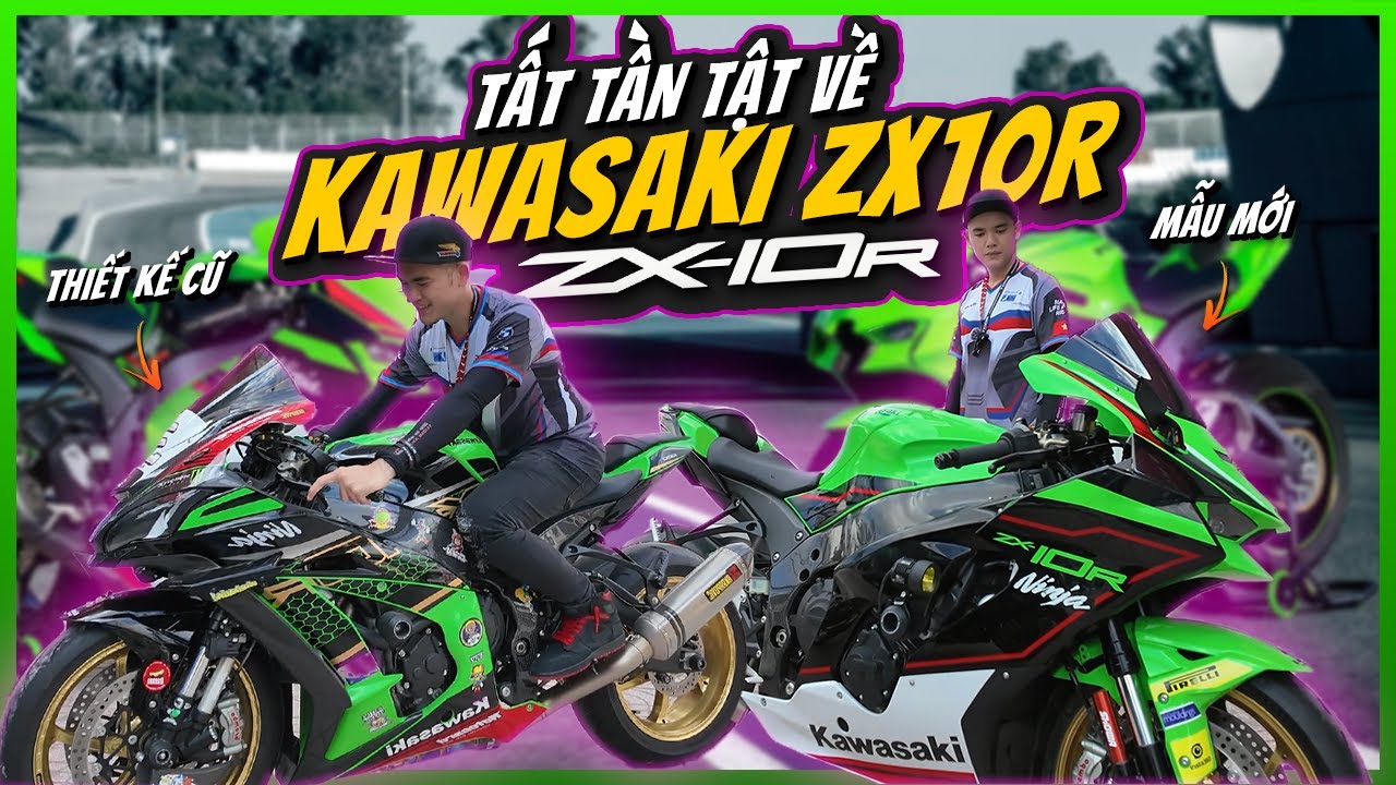Mọi thứ về Kawasaki Zx10r mà chủ xe không nói bạn biết | So sánh Zx10r mẫu mới và mẫu cũ