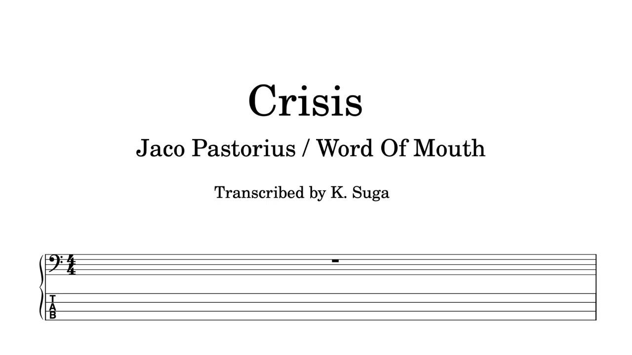 Perfect Transcription / Crisis / Jaco Pastorius / Bass Line