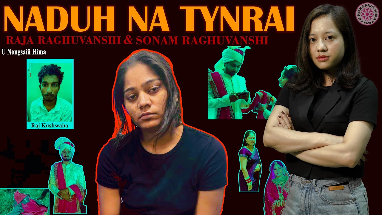NADUH NA TYNRAI | RAJA RAGHUVANSHI || SONAM RAGHUVANSHI