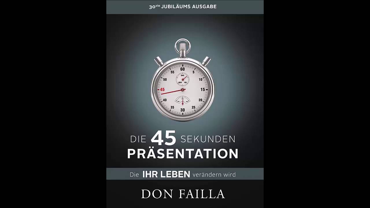 Buchtipp - Die 45 Sekunden Präsentation von Don und Nancy Faila