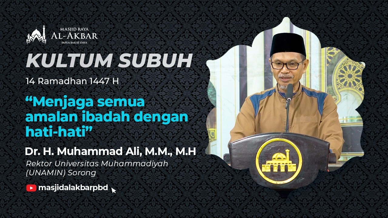 Menjaga semua amalan ibadah dengan hati-hati  - Dr. H. Muhammad Ali, M.M., M.H